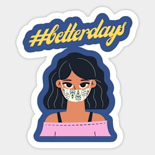 Better Days Sticker